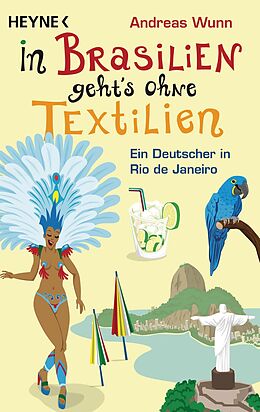 E-Book (epub) In Brasilien geht`s ohne Textilien von Andreas Wunn