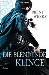 E-Book (epub) Die blendende Klinge von Brent Weeks