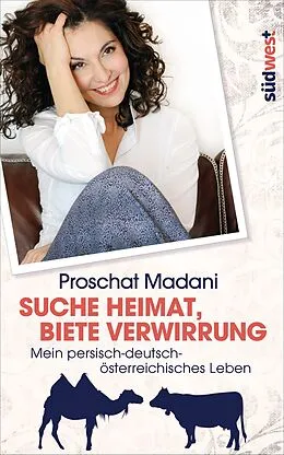 E-Book (epub) Suche Heimat, biete Verwirrung von Proschat Madani