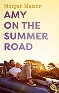 E-Book (epub) Amy on the Summer Road von Morgan Matson