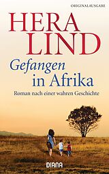 E-Book (epub) Gefangen in Afrika von Hera Lind