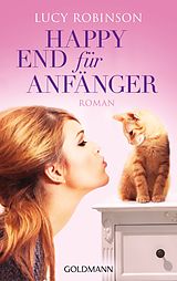E-Book (epub) Happy End für Anfänger von Lucy Robinson