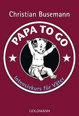 E-Book (epub) Papa To Go von Christian Busemann