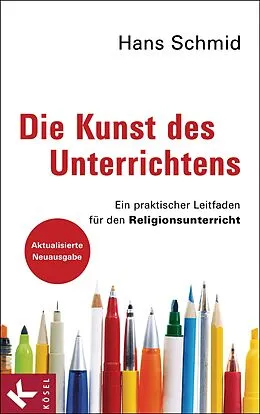E-Book (epub) Die Kunst des Unterrichtens von Hans Schmid