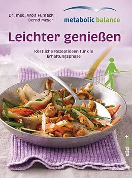 E-Book (epub) metabolic balance© Leichter genießen von Wolf Funfack, Bernd Meyer