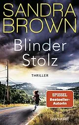 E-Book (epub) Blinder Stolz von Sandra Brown