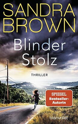 E-Book (epub) Blinder Stolz von Sandra Brown