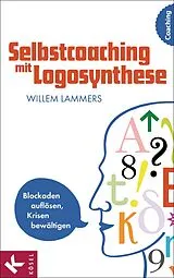 E-Book (epub) Selbstcoaching mit Logosynthese von Willem Lammers