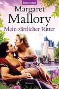 E-Book (epub) Mein zärtlicher Ritter von Margaret Mallory
