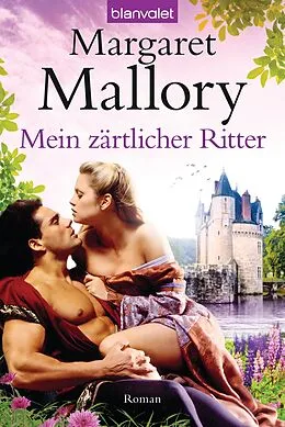 E-Book (epub) Mein zärtlicher Ritter von Margaret Mallory