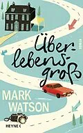 E-Book (epub) Überlebensgroß von Mark Watson
