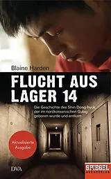 E-Book (epub) Flucht aus Lager 14 von Blaine Harden
