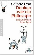 E-Book (epub) Denken wie ein Philosoph von Gerhard Ernst