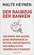 E-Book (epub) Der Raubzug der Banken von Malte Heynen