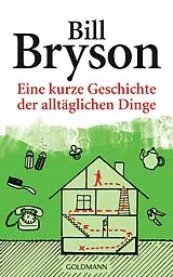 E-Book (epub) Eine kurze Geschichte der alltäglichen Dinge von Bill Bryson