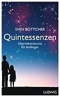 E-Book (epub) Quintessenzen von Sven Böttcher