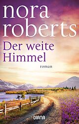 E-Book (epub) Der weite Himmel von Nora Roberts
