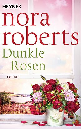 E-Book (epub) Dunkle Rosen von Nora Roberts