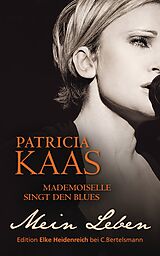 E-Book (epub) Mademoiselle singt den Blues von Patricia Kaas