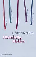 E-Book (epub) Heimliche Helden von Ulrike Draesner