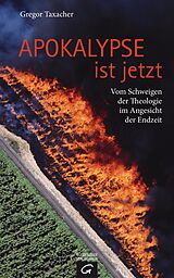 E-Book (epub) Apokalypse ist jetzt von Gregor Taxacher