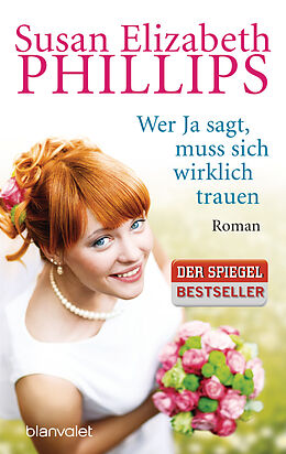 E-Book (epub) Wer Ja sagt, muss sich wirklich trauen von Susan Elizabeth Phillips