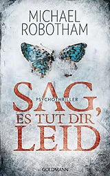E-Book (epub) Sag, es tut dir leid von Michael Robotham