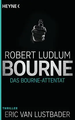 E-Book (epub) Das Bourne Attentat von Robert Ludlum