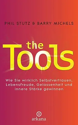 E-Book (epub) The Tools von Phil Stutz, Barry Michels