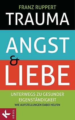 E-Book (epub) Trauma, Angst und Liebe von Franz Ruppert