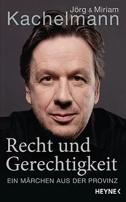 E-Book (epub) Recht und Gerechtigkeit von Jörg Kachelmann, Miriam Kachelmann