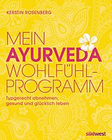 E-Book (epub) Mein Ayurveda-Wohlfühlprogramm von Kerstin Rosenberg
