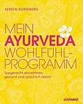 E-Book (epub) Mein Ayurveda-Wohlfühlprogramm von Kerstin Rosenberg