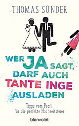 E-Book (epub) Wer Ja sagt, darf auch Tante Inge ausladen von Thomas Sünder