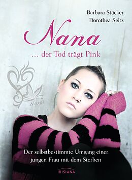 E-Book (epub) Nana - ...der Tod trägt Pink von Barbara Stäcker, Dorothea Seitz
