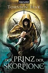 E-Book (epub) Der Prinz der Skorpione von Torsten Fink