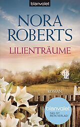 E-Book (epub) Lilienträume von Nora Roberts