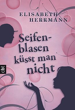 E-Book (epub) Seifenblasen küsst man nicht von Elisabeth Herrmann