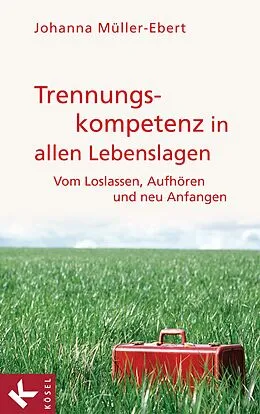 E-Book (epub) Trennungskompetenz in allen Lebenslagen von Johanna Müller-Ebert