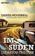 E-Book (epub) Im Süden von Daniel Woodrell