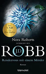 E-Book (epub) Rendezvous mit einem Mörder von J.D. Robb