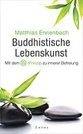 E-Book (epub) Buddhistische Lebenskunst von Matthias Ennenbach