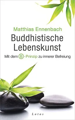 E-Book (epub) Buddhistische Lebenskunst von Matthias Ennenbach