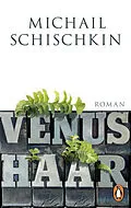 E-Book (epub) Venushaar von Michail Schischkin