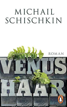 E-Book (epub) Venushaar von Michail Schischkin