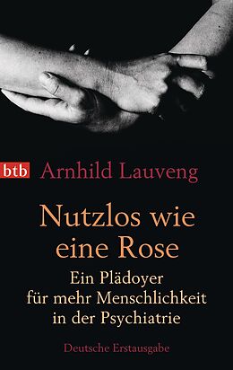 E-Book (epub) Nutzlos wie eine Rose von Arnhild Lauveng