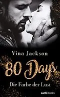 E-Book (epub) 80 Days - Die Farbe der Lust von Vina Jackson