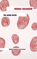 E-Book (epub) Die weiße Garde von Michail Bulgakow