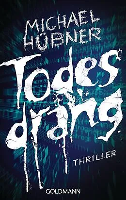 E-Book (epub) Todesdrang von Michael Hübner