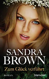 ePUB Zum Glück verführt von Sandra Brown